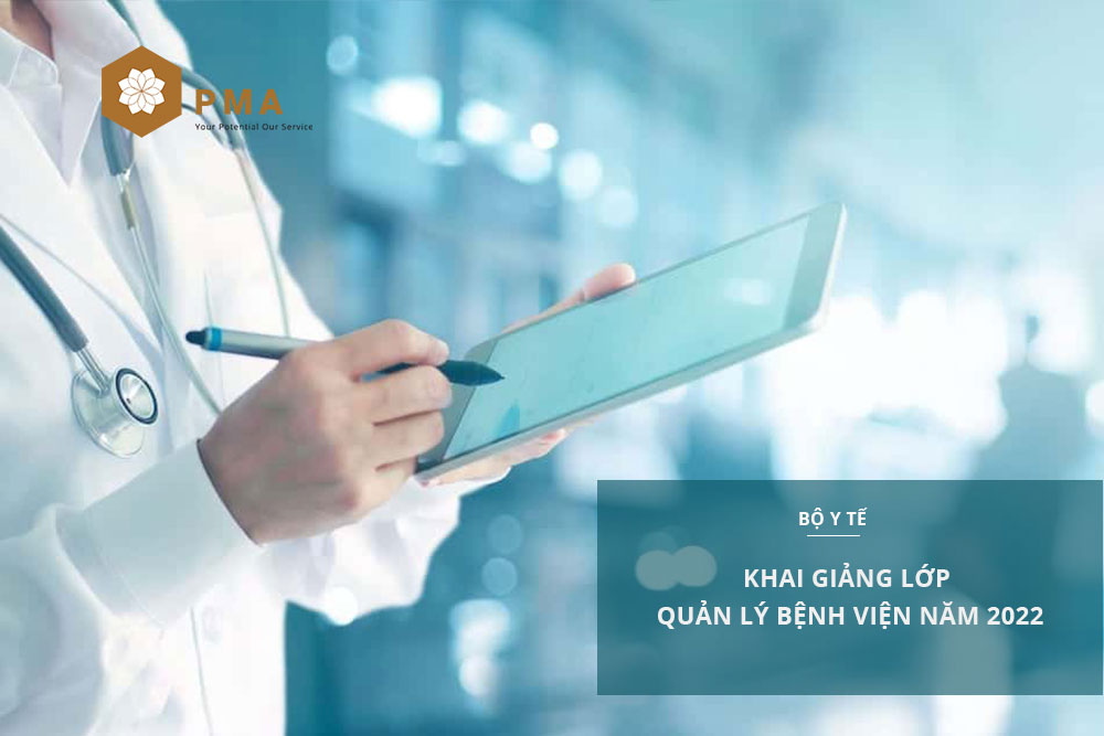 Khai-giang-lop-quan-ly-benh-vien-nam-2022